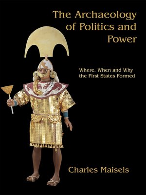 cover image of The Archaeology of Politics and Power